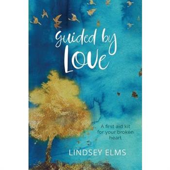 Guided by Love