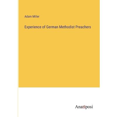 Experience of German Methodist Preachers