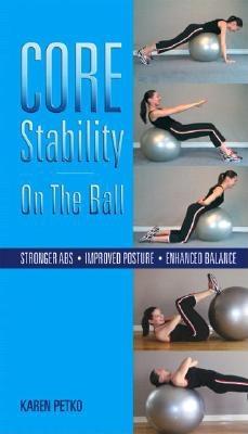 Core Stability on the Ball