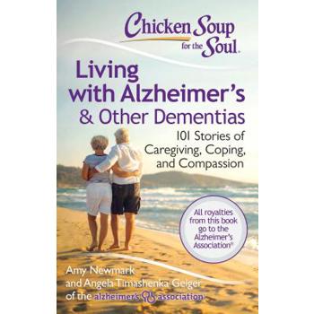 Chicken Soup for the Soul: Living With Alzheimer犘 & Other Dementias