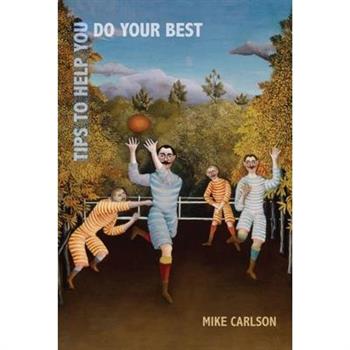 Tips to Help You Do Your Best