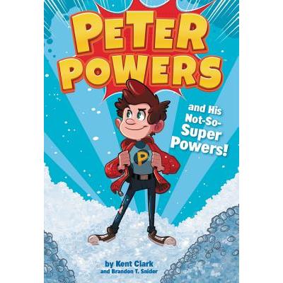Peter Powers and His Not-so-super Powers!