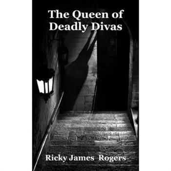 The Queen of Deadly Divas