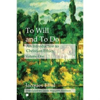 To Will and to Do (Volume I)