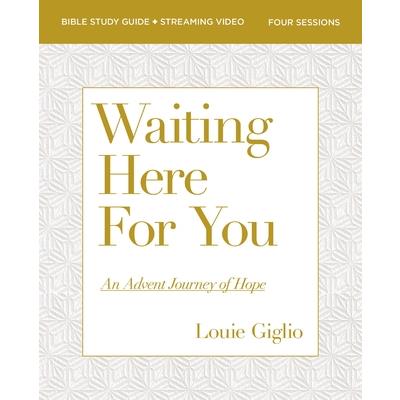 Waiting Here for You Bible Study Guide Plus Streaming Video