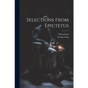 Selections From Epictetus