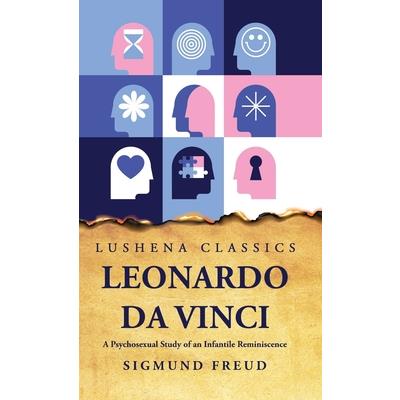 Leonardo Da Vinci A Psychosexual Study of an Infantile Reminiscence