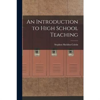 An Introduction to High School Teaching