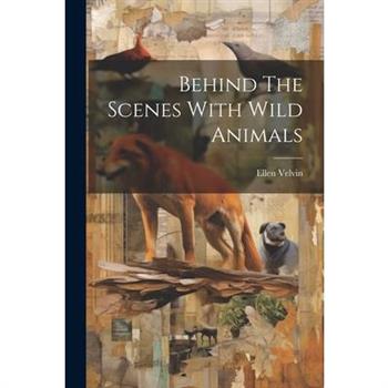 Behind The Scenes With Wild Animals