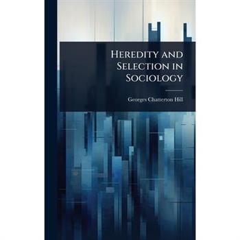 Heredity and Selection in Sociology
