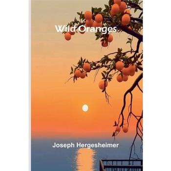 Wild Oranges