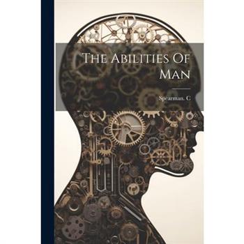 The Abilities Of Man