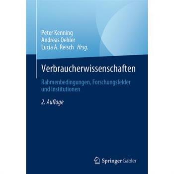 VerbraucherwissenschaftenRahmenbedingungen, Forschungsfelder Und Institutionen