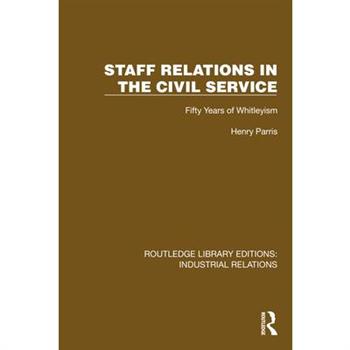 Staff Relations in the Civil Service