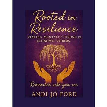 Rooted in Resilience