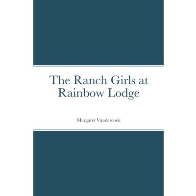 The Ranch Girls at Rainbow Lodge