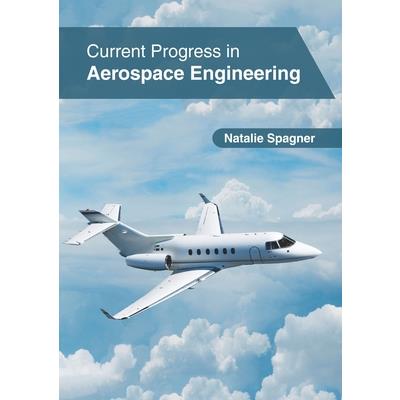 Current Progress in Aerospace Engineering
