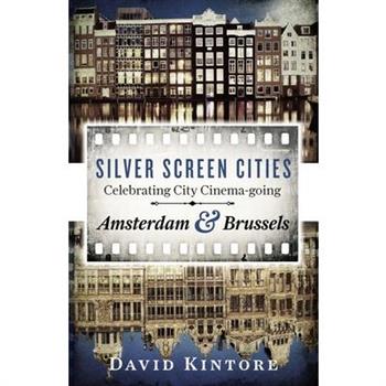 Silver Screen Cities Amsterdam & Brussels