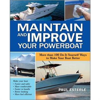 Maintain and Improve Your Powerboat
