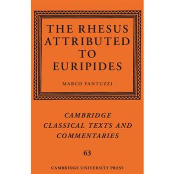 The Rhesus Attributed to Euripides