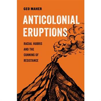Anticolonial Eruptions, 15