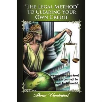 The Legal Method to clearing your own credit