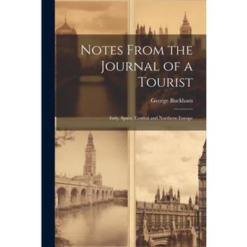 Notes From the Journal of a Tourist