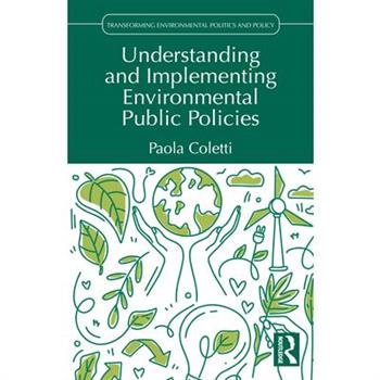 Understanding and Implementing Environmental Public Policies