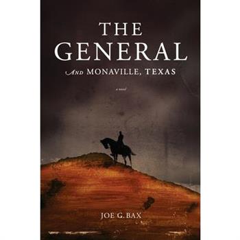 The General and Monaville, Texas