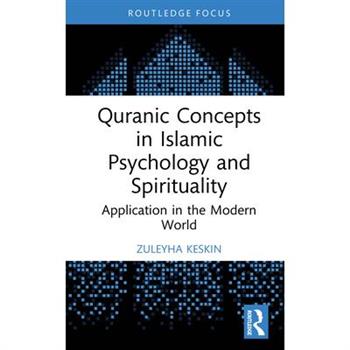 Quranic Concepts in Islamic Psychology and Spirituality