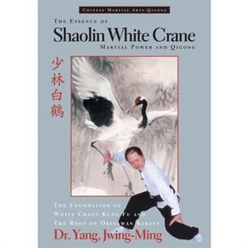 The Essence of Shaolin White Crane