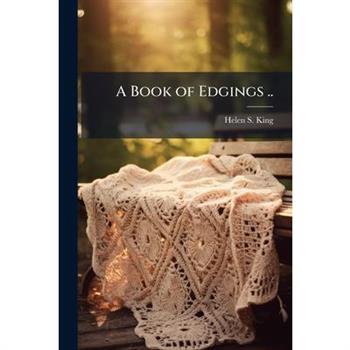 A Book of Edgings ..