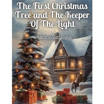 The First Christmas Tree and The Keeper Of The Light