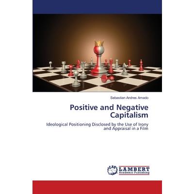 Positive and Negative Capitalism