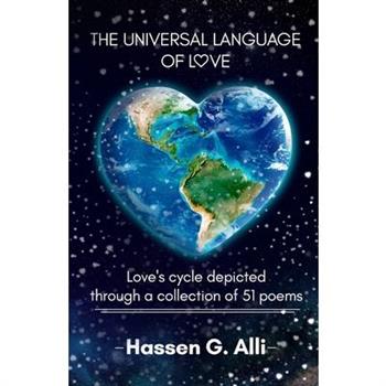 The Universal Language of Love, Love’s cycle depicted through a collection of 51 poems
