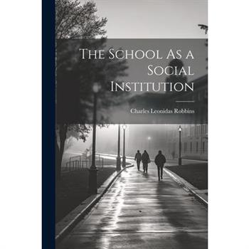 The School As a Social Institution
