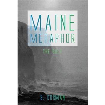 Maine Metaphor: The Gulf