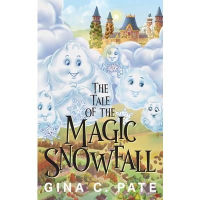 The Tale of the Magic Snowfall