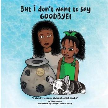 But i don’t want to say GOODBYE!