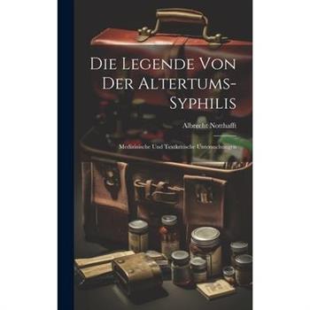 Die Legende von der Altertums-Syphilis