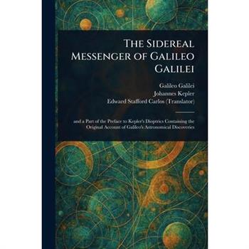The Sidereal Messenger of Galileo Galilei