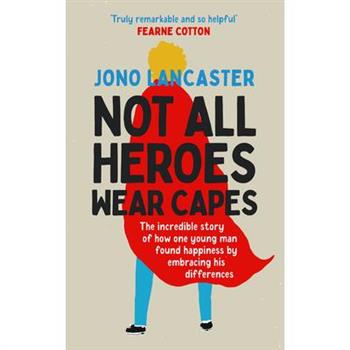 Not All Heroes Wear Capes