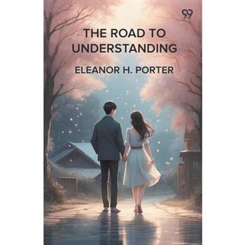 The Road To Understanding
