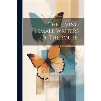The Living Female Writers Of The South