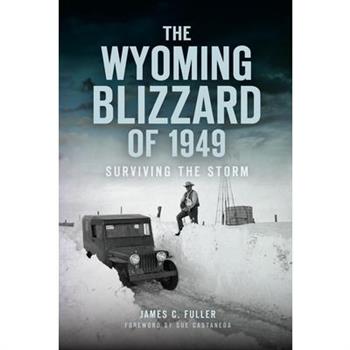 The Wyoming Blizzard of 1949