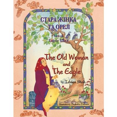 The Old Woman and the Eagle / СТАРА ЖІНКА ТА ОРЕЛ