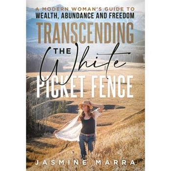 Transcending the White Picket Fence