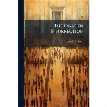 The Ogaden Insurrection