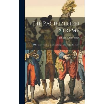 Die Pacifizirten Extreme