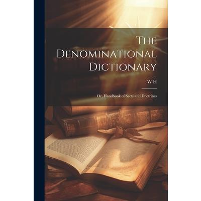 The Denominational Dictionary